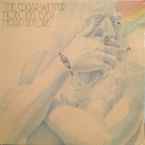 Álbum The Edgar Winter Nobody's Ever Heard Before de Edgar Winter