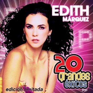 Álbum 20 Grandes Éxitos de Edith Márquez