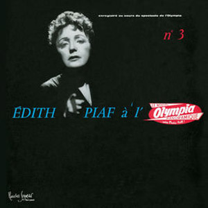 Álbum Édith Piaf À L'Olympia N°3 (Live 1958) de Edith Piaf