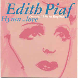 Álbum Hymn to Love - Greatest Hits In English de Edith Piaf