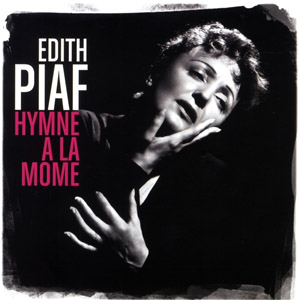 Álbum Hymne a la mome (Best of) de Edith Piaf