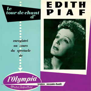Álbum Le tour de chant d'Edith Piaf : Live à l'Olympia 1955 de Edith Piaf