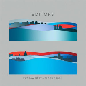 Álbum Eat Raw Meat = Blood Drool de Editors