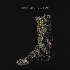 Álbum Life Is A Fear de Editors