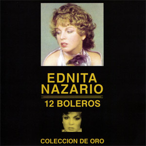 Álbum 12 Boleros: Colección De Oro de Ednita Nazario