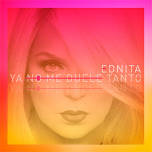 Álbum Ya No Me Duele Tanto de Ednita Nazario