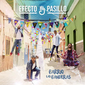 Álbum Barrio Las Banderas de Efecto Pasillo