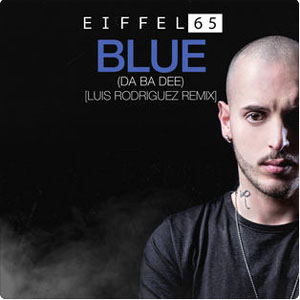Álbum Blue (Da Ba Dee) [Luis Rodriguez Remix] de Eiffel 65