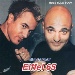 Álbum The Best Of Eiffel 65 - Move Your Body de Eiffel 65