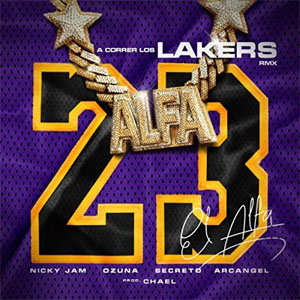 Álbum A Correr Los Lakers (Remix) de El Alfa El Jefe