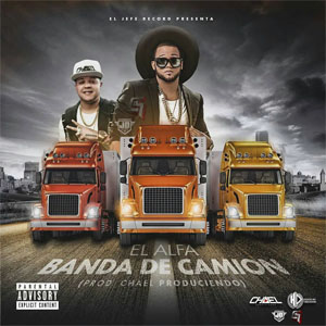 Álbum Banda de Camion de El Alfa El Jefe