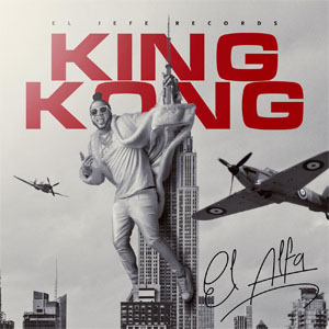 Álbum King Kong de El Alfa El Jefe