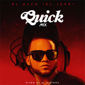 Álbum Quickmix de El Alfa El Jefe