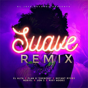 Álbum Suave (Remix)  de El Alfa El Jefe