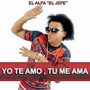 Álbum Yo Te Amo Tu Me Ama de El Alfa El Jefe