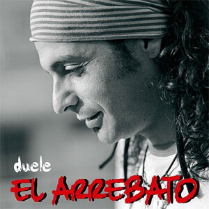 Álbum Duele de El Arrebato