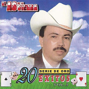 Álbum 20 Éxitos Vol.3 de El As de la Sierra