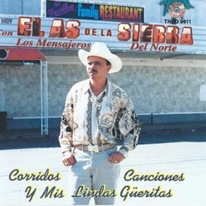 Álbum Corridos Canciones Y Mis Lindas Gueritas de El As de la Sierra