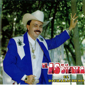 Álbum El Dicharachero de El As de la Sierra