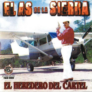 Álbum El Heredero Del Cartel de El As de la Sierra