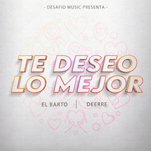 Álbum Te Deseo Lo Mejor de El Barto