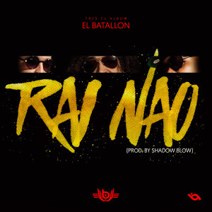 Álbum Rai Nao  de El Batallón