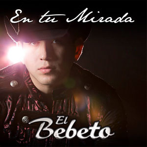 Álbum En Tu Mirada de El Bebeto