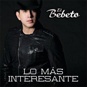 Álbum Lo Más Interesante  de El Bebeto