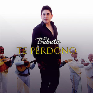 Álbum Te Perdono de El Bebeto