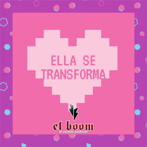 Álbum Ella Se Transforma de El Boom La Mezcla Perfecta