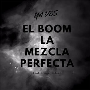 Álbum Ya Ves de El Boom La Mezcla Perfecta
