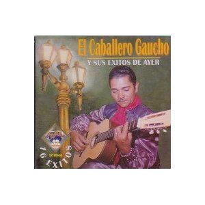 Álbum 16 Éxitos de El Caballero Gaucho