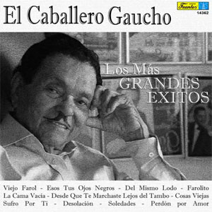 Álbum Los Más Grandes Éxitos de El Caballero Gaucho