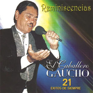 Álbum Reminiscencias de El Caballero Gaucho