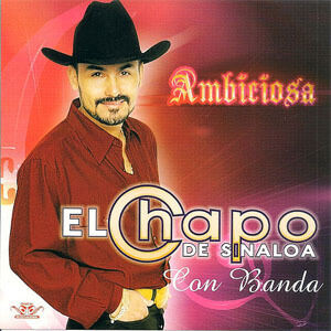 Álbum Ambiciosa de El Chapo de Sinaloa