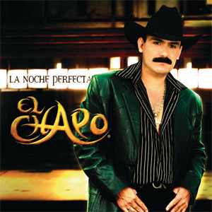 Álbum La Noche Perfecta de El Chapo de Sinaloa
