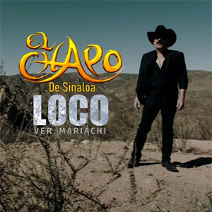 Álbum Loco de El Chapo de Sinaloa