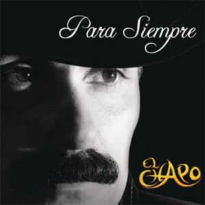 Álbum Para Siempre de El Chapo de Sinaloa