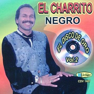 Álbum El Disco de Oro Vol.2 de El Charrito Negro