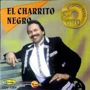 Álbum El Disco de Oro de El Charrito Negro