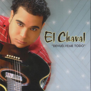Álbum Devuélveme Todo de El Chaval