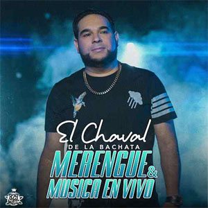 Álbum Merengue & Música En Vivo de El Chaval
