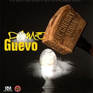 Álbum Dame Guevo de El Cherry Scom