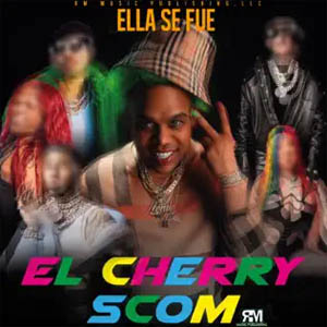 Álbum Ella Se Fue de El Cherry Scom