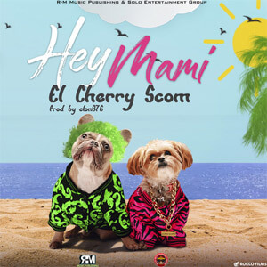Álbum Hey Mami de El Cherry Scom