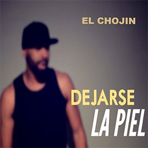 Álbum Dejarse la Piel de El Chojín