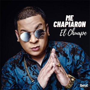Álbum Me Chapiaron de El Chuape