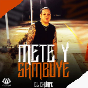 Álbum Mete Y Sambuye de El Chuape