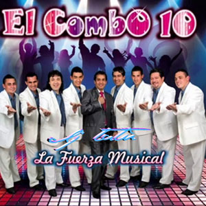 Álbum La Fuerza Musical de El Combo 10