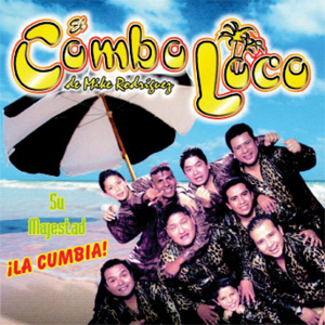 Álbum Su Majestad ¡La Cumbia! de El Combo Loco